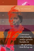 Litteraturvetenskaplig analys genom hundra år: - åtta sätt att läsa Gösta Berlings saga