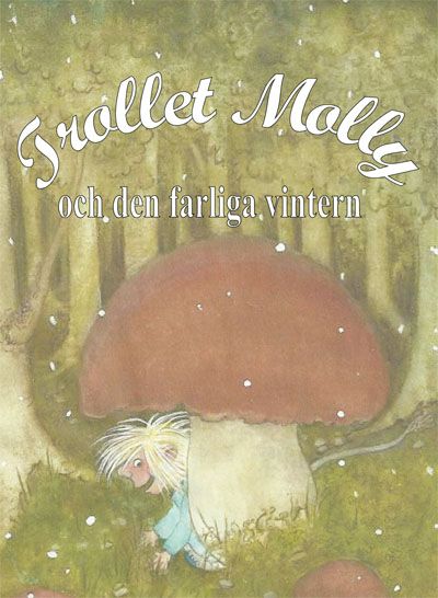 Trollet Molly och den farliga vintern | 0:e upplagan