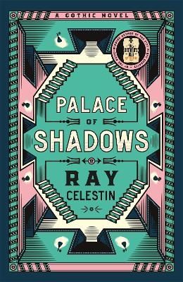 Palace of Shadows - Ray Celestin