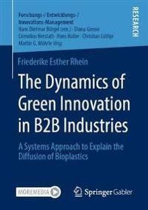 The Dynamics of Green Innovation in B2B Industries | 1:a upplagan