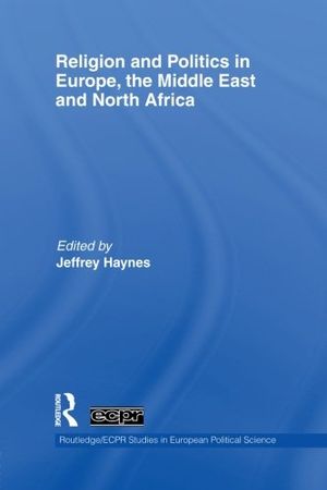 Religion and Politics in Europe, the Middle East and North Africa | 1:a upplagan