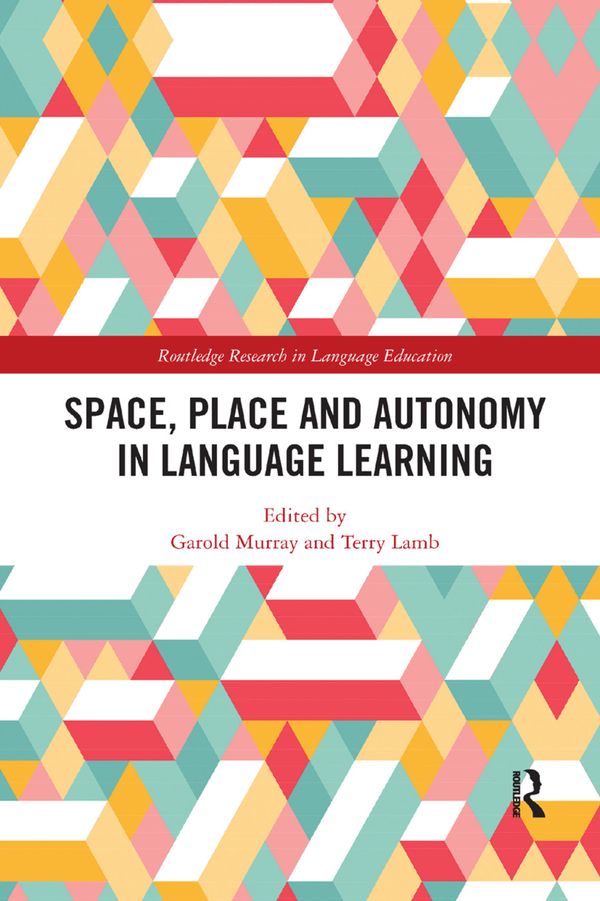 Space, Place and Autonomy in Language Learning | 1:a upplagan
