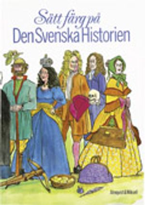 Sätt färg på den svenska historien | 1:a upplagan