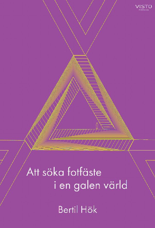 Att söka fotfäste i en galen värld | 0:e upplagan