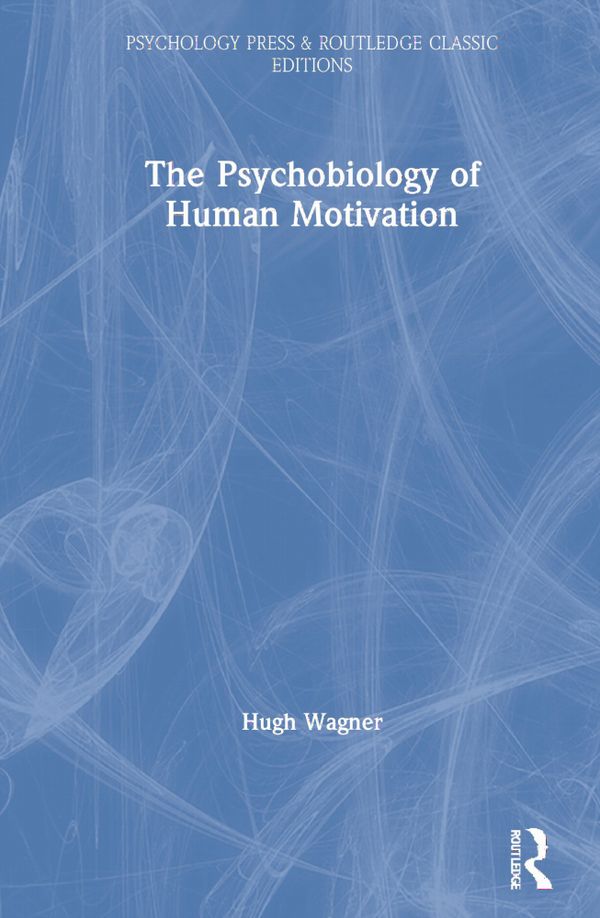 The Psychobiology of Human Motivation | 1:a upplagan