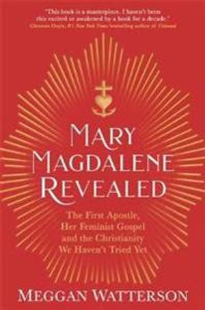 Mary Magdalene Revealed