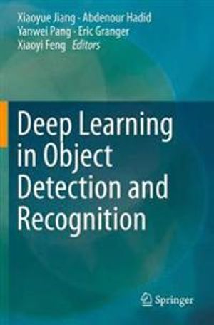 Deep Learning in Object Detection and Recognition | 1:a upplagan