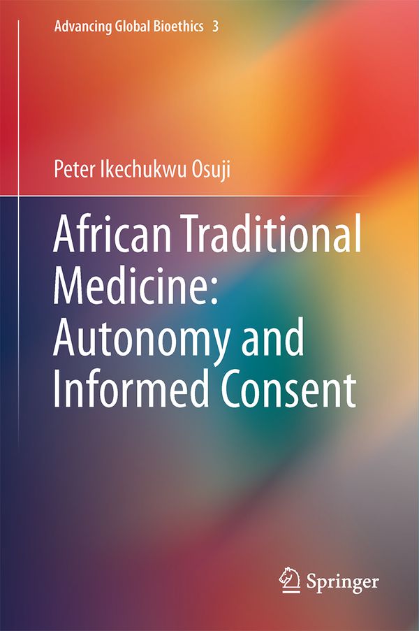 African Traditional Medicine: Autonomy and Informed Consent | 1:a upplagan