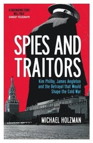 Spies and Traitors