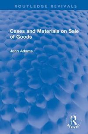 Cases and Materials on Sale of Goods | 1:a upplagan