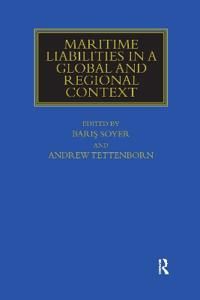 Maritime Liabilities in a Global and Regional Context