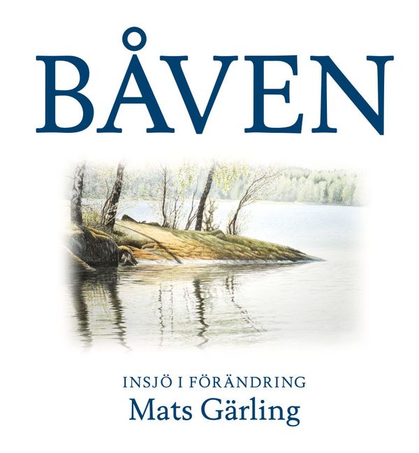 Båven insjö i förändring | 2:a upplagan