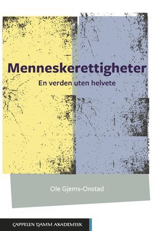 Menneskerettigheter – en verden uten helvete | 1:a upplagan