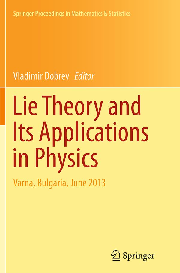 Lie Theory and Its Applications in Physics | 1:a upplagan