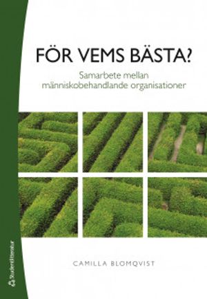 För vems bästa? - Samarbete mellan människobehandlande organisationer | 1:a upplagan