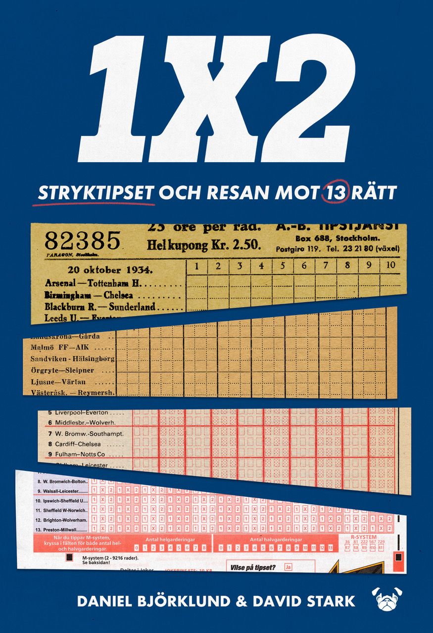 1X2 - Stryktipset och resan mot 13 rätt - David Stark - Daniel Björklund
