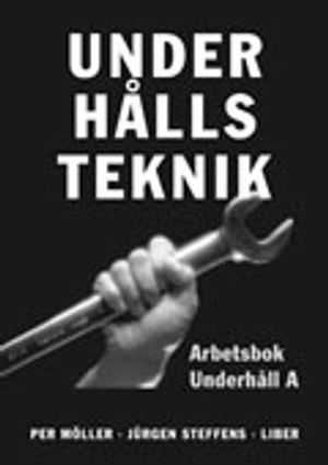 Underhållsteknik A Arbetsbok | 1:a upplagan