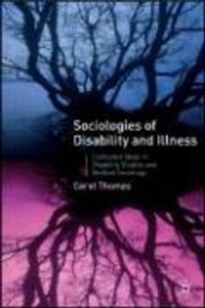 Sociologies of Disability and Illness | 6:e upplagan