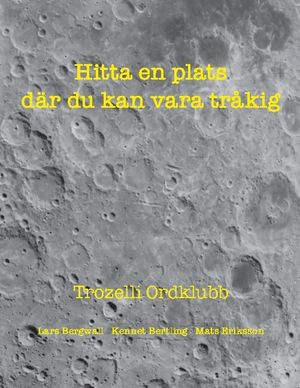 Hitta en plats där du kan vara tråkig | 1:a upplagan