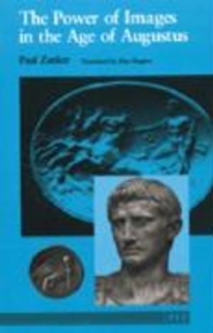 Power of Images in the Age of Augustus