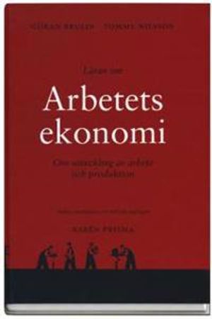 Läran om arbetets ekonomi : Om utveckling av arbete och produktion |  2:e upplagan