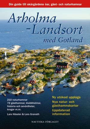 Arholma-Landsort med Gotland : din guide till skärgårdens öar, gäst- och naturhamnar