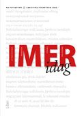 IMER i dag : aktuella perspektiv på internationell migration och etniska relationer | 1:a upplagan