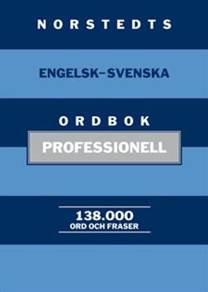 Norstedts engelsk-svenska ordbok - Professionell | 1:a upplagan