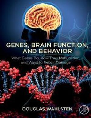 Genes, Brain Function, and Behavior