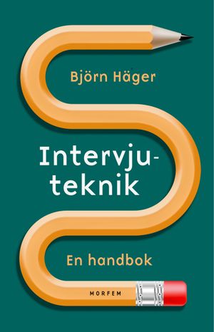 Intervjuteknik | 3:e upplagan