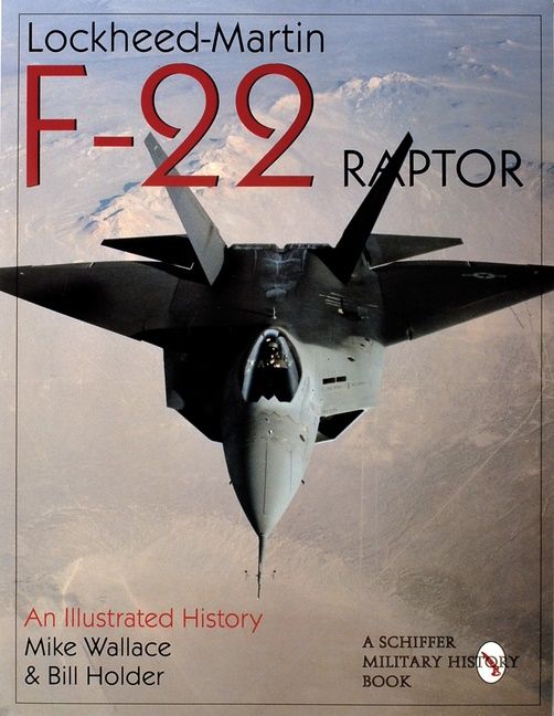 Lockheed-martin f-22 raptor: - an illustrated history | 0:e upplagan