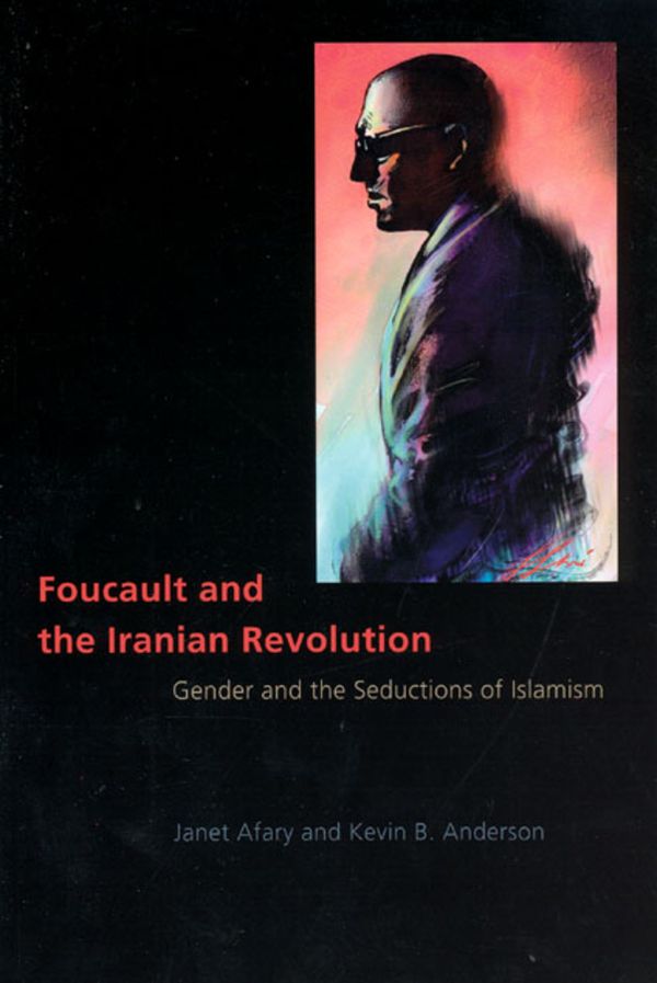 Foucault and the Iranian Revolution | 0:e upplagan