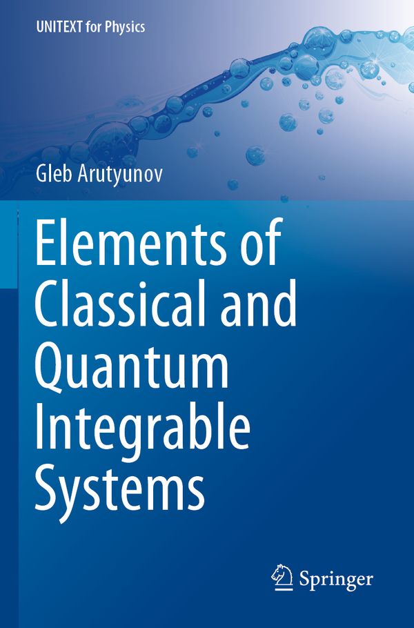 Elements of Classical and Quantum Integrable Systems | 1:a upplagan