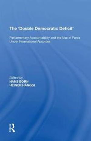 The 'Double Democratic Deficit' | 1:a upplagan