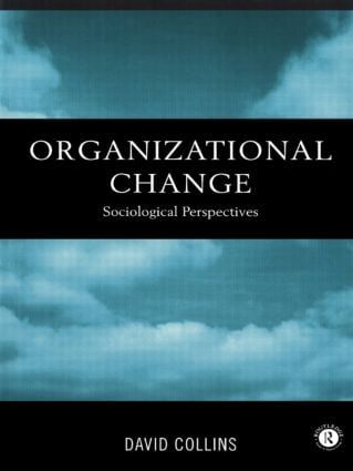 Organisational Change: Sociological Perspectives | 1:a upplagan