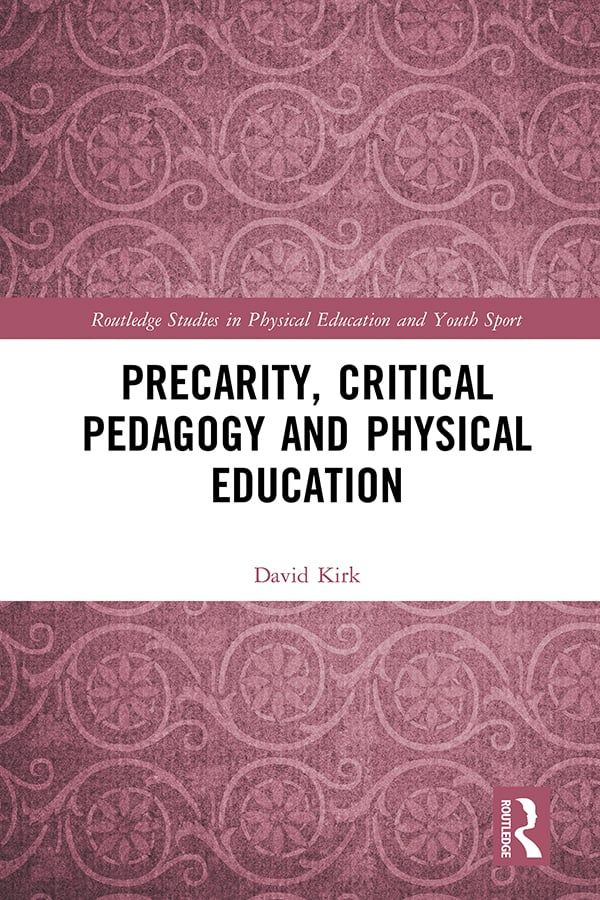 Precarity, Critical Pedagogy and Physical Education | 1:a upplagan