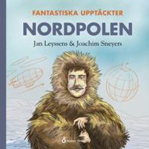 Fantastiska upptäckter - Nordpolen | 1:a upplagan