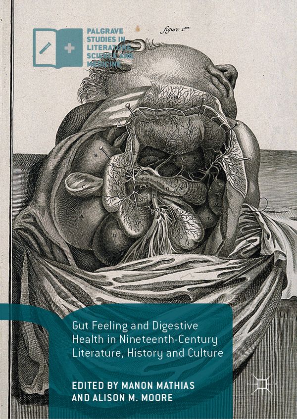 Gut Feeling and Digestive Health in Nineteenth-Century Literature, History and Culture | 1:a upplagan