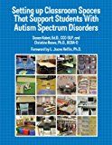 Setting Up Classroom Spaces that Support Students with Autism Spectrum Disorders