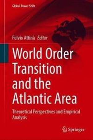 World Order Transition and the Atlantic Area | 1:a upplagan