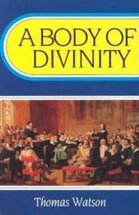A Body of Divinity | 0:e upplagan