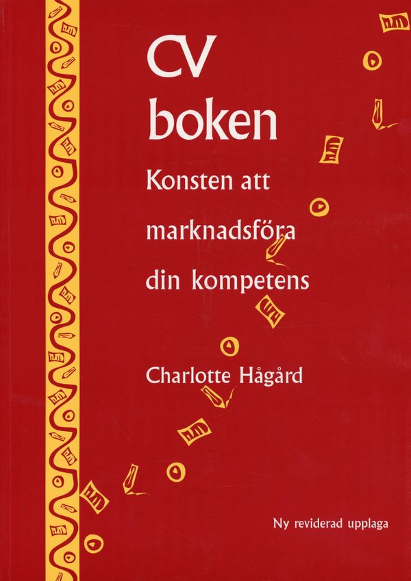 CV-boken : konsten att marknadsföra din kompetens | 14:e upplagan