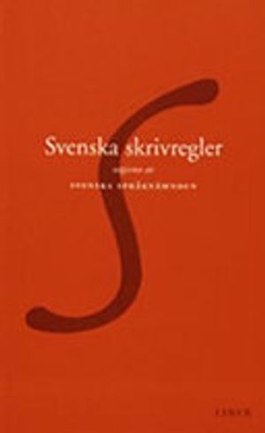 Svenska skrivregler |  2:e upplagan