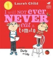 Charlie and lola: i will not ever never eat a tomato - board book