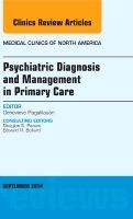 Psychiatric diagnosis and management in primary care, an issue of medical c | 0:e upplagan