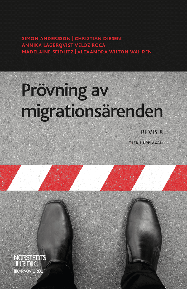 Prövning av migrationsärenden  : BEVIS 8 | 3:e upplagan