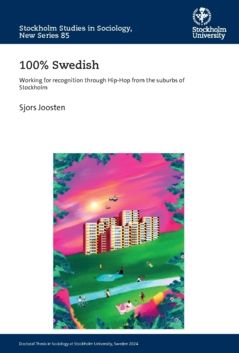100% Swedish : Working for recognition through Hip-Hop from the suburbs of Stockholm | 0:e upplagan