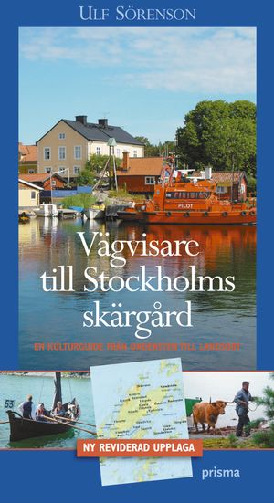 Vägvisare till Stockholms skärgård : en kulturguide från Understen till Landsort |  2:e upplagan