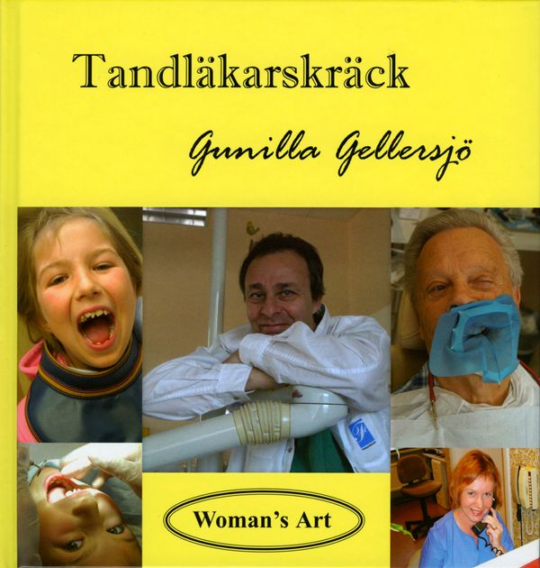 Tandläkarskräck | 1:a upplagan