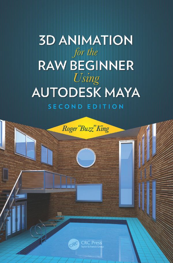 3D Animation for the Raw Beginner Using Autodesk Maya 2e | 2:a upplagan